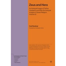 (영문도서)Zeus and Hera: Archetypal Image of Father Husband and Wife (Archetypal Images... Paperback, Princeton University Press, English, 9780691281889