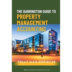(영문도서)The Barrington Guide to Property Management Accounting: The definitive guide for... Paperback, Barrington Guides, English, 9798989623617