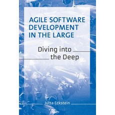 (영문도서) Agile Software Development in the Large: Diving into the Deep Paperback, Jutta Eckstein, English, 9783947991235