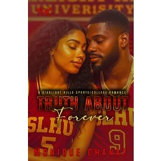 (영문도서)Truth About Forever: A Starlight Hills College/Sports Romance Paperback, Independently Published, English, 9798298623490