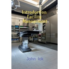 (영문도서) Introduction Facility Management Paperback, Notion Press Media Pvt Ltd, English, 9798885698443