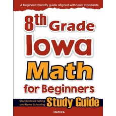 (英文圖書)8th Grade Iowa Math for Beginners: Standardized Testing and Home Schooling Study... 平裝版, Mathfa, 英文
