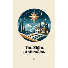 (영문도서) The Night of Miracles Bilingual Italian-English Christmas Stories for Italian L... Paperback, Pomme Bilingual, English, 9798227417152