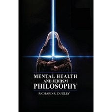 (영문도서)Mental Health and Jediism Philosophy Paperback, Walden Books Publishing Group, English, 9781968432409