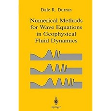 Springer Numerical Methods for Wave Equations in Geophysical Fluid Dynamics, 1個