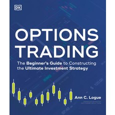 (영문도서) Options Trading: The Beginner's Guide to Constructing the Ultimate Investment Strategy Paperback, Alpha Books, English, 9780744074604