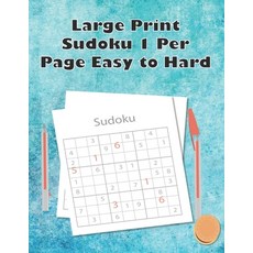 Large Print Sudoku 1 Per Page Easy to Hard: Sudoku puzzle book for adults Paperback, Independently Published, English, 9798564033862