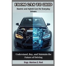 (英文圖書)From Gas to Grid: Electric and Hybrid Cars for Everyday Drivers: Understand Buy... 平裝版, Independently Published, English