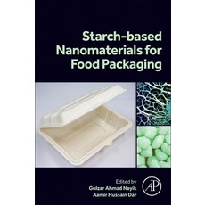 (영문도서) Starch Based Nanomaterials for Food Packaging: Perspectives and Future Prospectus Paperback, Academic Press, English, 9780443189678