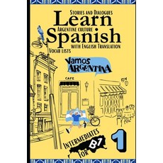 (영문도서)Learn Spanish With Stories B1: Bilingual Spanish-English Texts (Dialogues Poems... Paperback, Independently Published, English, 9798263833114