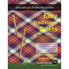 (영문도서)Easy Traditional Duets for Descant (Soprano) and Treble (Alto) Recorders: 28 tra... Paperback, Createspace Independent Pub..., English, 9781516927746
