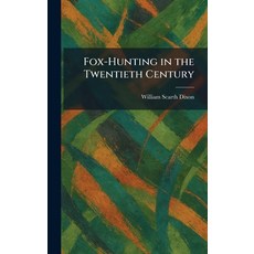 (英文圖書)Fox-Hunting in the Twentieth Century 精裝版, Tradd Street Press, English, Hardcover
