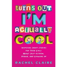 (英文圖書)Turns Out I'm Actually Cool: Inspiring Short Stories for Teen Girls About Self-e... 平裝版, Independently Published, 英文