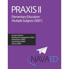 Praxis II Elementary Education: Multiple Subjects (5001) Paperback, Independently Published