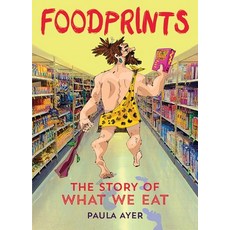 (영문도서) Foodprints: The Story of What We Eat Paperback, Annick Press, English, 9781554517183