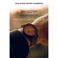 (英文圖書)Nagging neighbour: Lazy proud chronic complainer 平裝版, Bookmundo, 英文