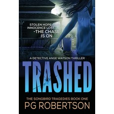 (영문도서)Trashed Paperback, P G Robertson, English, 9780645700084