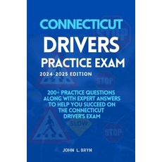 (영문도서) Connecticut Drivers Practice Exam: 200+ practice questions along with expert an... Paperback, Independently Published, English, 9798343581584