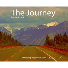 (영문도서)The Journey Part I Volume I Hardcover, Prorock Productions, English, 9798999675606 Prorock Productions, English, 9798999675606