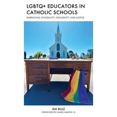 (영문도서) LGBTQ+ Educators in Catholic Schools: Embracing Synodality Inclusion and Justice Hardcover, Sheed & Ward, English, 9781538189627