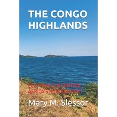 (英文圖書)The Congo Highlands: Eco-Trails in Central Africa's Hidden Heart 平裝版, Independently Published, 英文