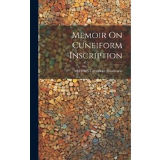 (영문도서) Memoir On Cuneiform Inscription Hardcover, Legare Street Press, English, 9781019405321