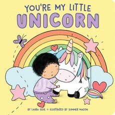 (영문도서) You're My Little Unicorn Board Books, Little Simon, English, 9781534497870