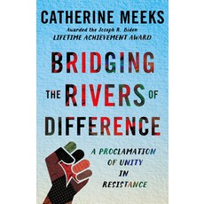 (영문도서)Bridging the Rivers of Difference: A Proclamation of Unity in Resistance Hardcover, Morehouse Publishing, English, 9781640659674 Morehouse Publishing, English, 9781640659674