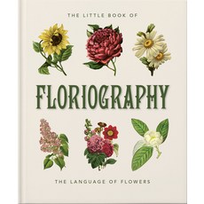 (영문도서) The Little Book of Floriography: The Secret Language of Flowers Hardcover, Orange Hippo!, English, 9781800695399