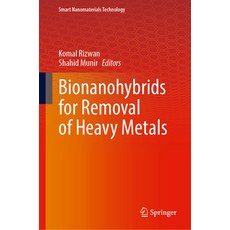 (영문도서)Bionanohybrids for Removal of Heavy Metals Hardcover, Springer, English, 9789819664207