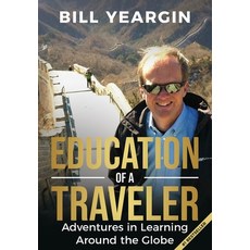(영문도서) Education of a Traveler Hardcover, William Yeargin, English, 9798985089813