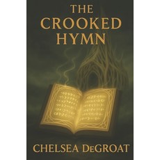 (英文圖書)The Crooked Hymn 平裝版, Independently Published, 英文