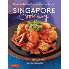 (영문도서) Singapore Cooking: Fabulous Recipes from Asia's Food Capital Paperback, Tuttle Publishing, English, 9780804854504