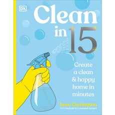 (外文書)Clean in 15: Create a Clean & Happy Home in Minutes Other, DK Publishing (Dorling Kind..., English