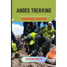 (英文圖書)Andes Trekking Hiking Guide 平裝版, Independently Published, 英文