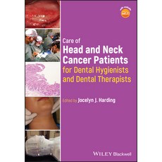 (영문도서) Care of Head and Neck Cancer Patients for Dental Hygienists and Dental Therapists Paperback, Wiley-Blackwell, English, 9781119795001