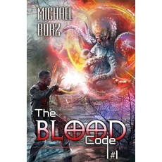(영문도서) The Blood Code (Book 1): A Historical Progression Fantasy Adventure Series Paperback, Magic Dome Books, English, 9788077021746
