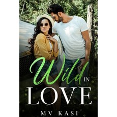 Wild in Love Paperback, Independently Published, English, 9798711170075