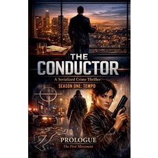 (영문도서)The Conductor Paperback, Bradley Julies, English, 9798224502271