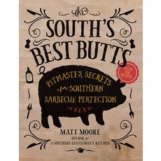 (영문도서) The South's Best Butts: Pitmaster Secrets for Southern Barbecue Perfection Paperback, Southern Living, English, 9780848751852