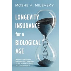 (英文圖書)Longevity Insurance for a Biological Age: Why your retirement plan shouldn't be... 平裝版, Independently Published, 英文