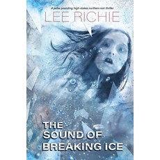(영문도서)The Sound of Breaking Ice Paperback, Right Track Publishing, English, 9780648256489
