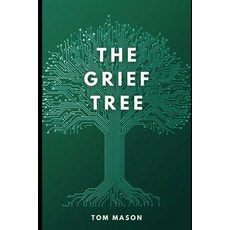 (영문도서)The Grief Tree Paperback, Independently Published, English, 9798278715436