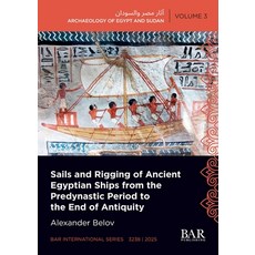 (英文圖書)Sails and Rigging of Ancient Egyptian Ships from the Predynastic Period to the E... 平裝版, British Archaeological Repo..., 英文