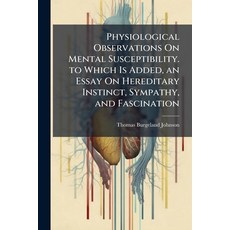 (영문도서)Physiological Observations On Mental Susceptibility. to Which Is Added an Essay... Paperback, Nabu Press, English, 9781145277779