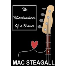 (영문도서) The Misadventures Of A Boomer Paperback, Lulu.com, English, 9781312311671