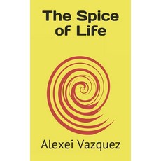 The Spice of Life Paperback, Independently Published, English, 9798613466955