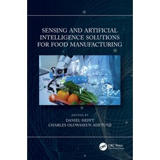 (영문도서) Sensing and Artificial Intelligence Solutions for Food Manufacturing Paperback, CRC Press, English, 9781032076188
