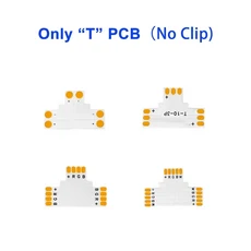 무료 납땜 LED 스트립 커넥터 L T X 모양 2PIN 3PIN 4PIN 5PIN 코너 연결 10mm WS2811 WS2812 5050 RGB 라, 06 Only T PCB, 01 3PCS, 01 2Pin