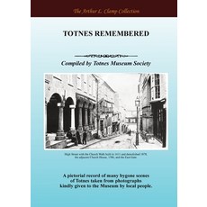 (영문도서)Totnes Remembered Paperback, Arthur L Clamp Publishing, English, 9781918277593